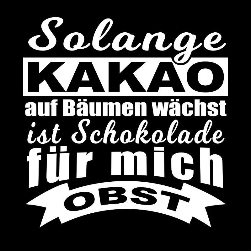 Schokolade ist Obst!