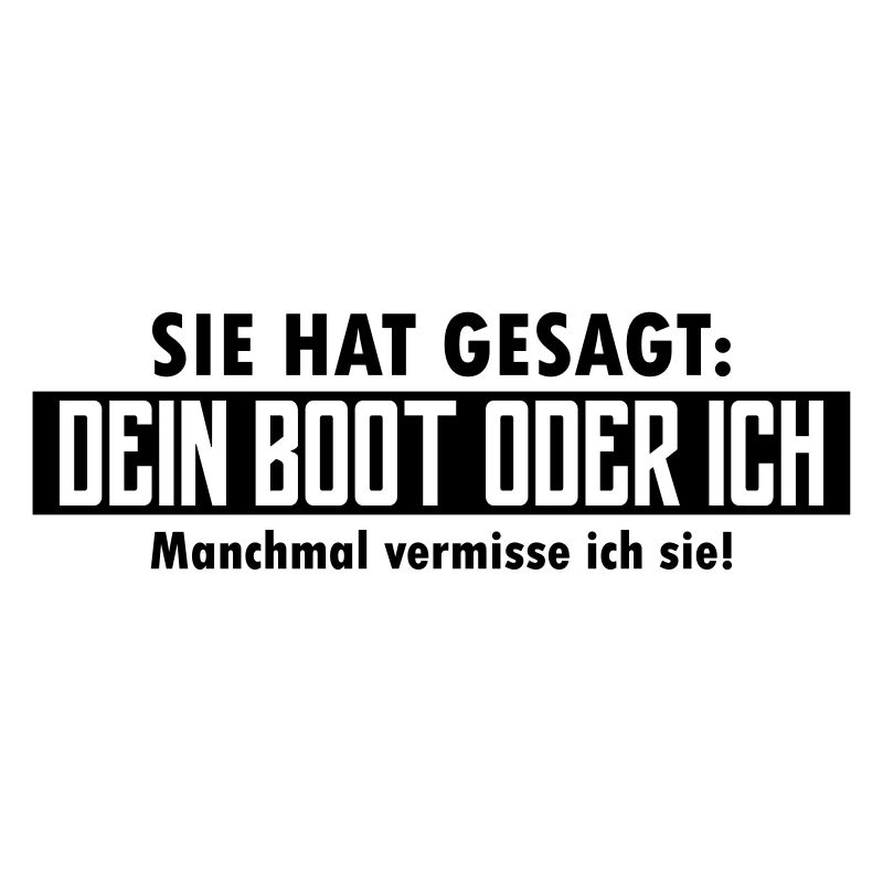dein boot oder ich
