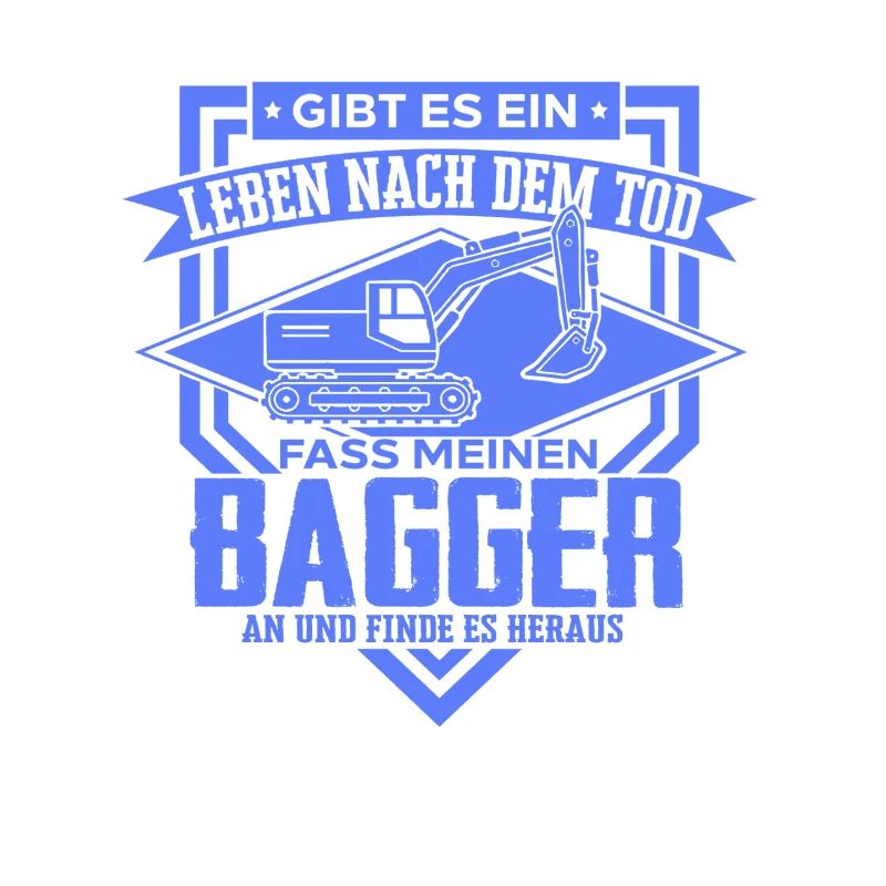 Excavator Driver Sayings Construction Equipment Operator Building Construction
