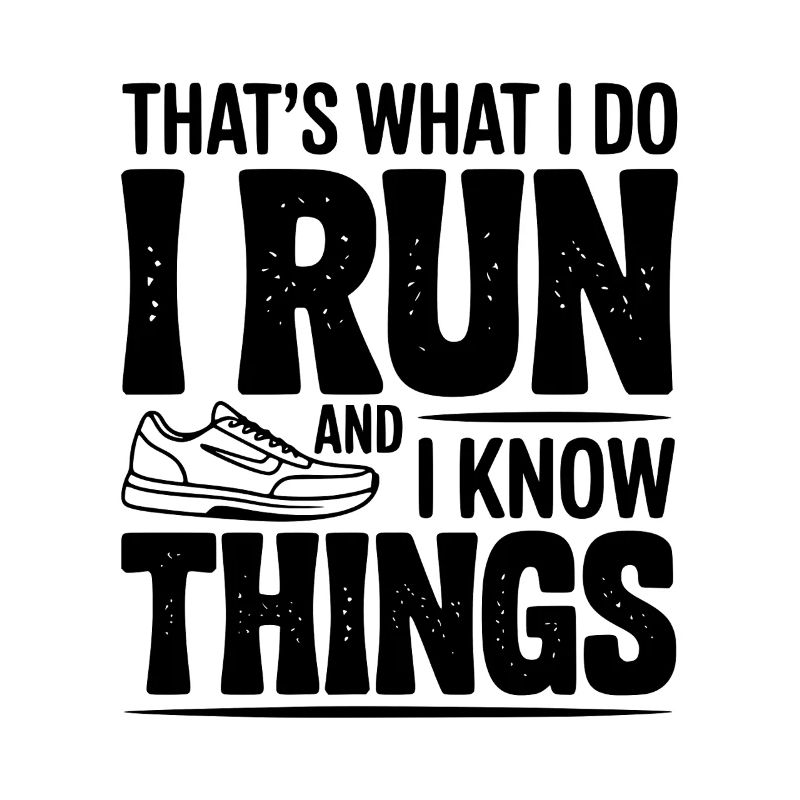 That’s What I Do I Run and I Know Things
