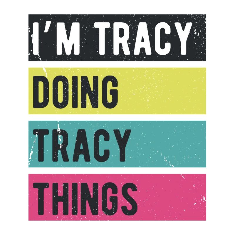 I’m Tracy Doing Tracy Things Retro Colors
