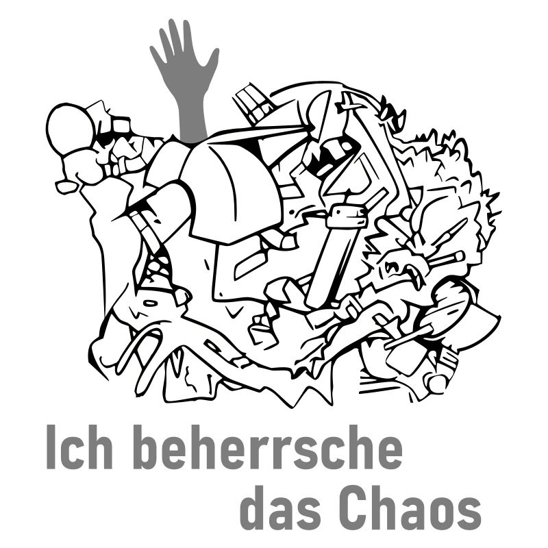 Ich behersche das Chaos
