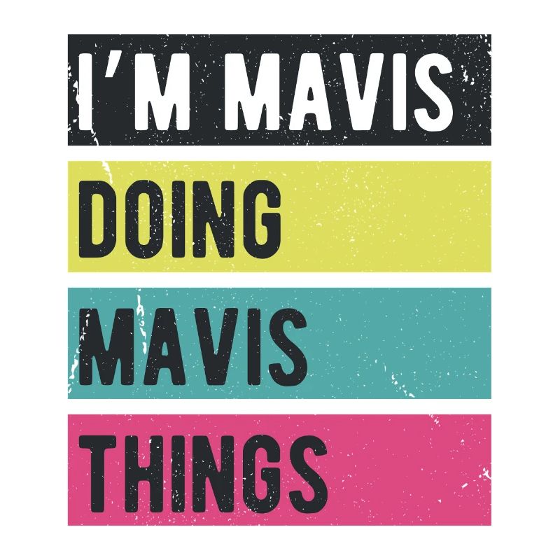 I’m Mavis Doing Mavis Things Retro Colors