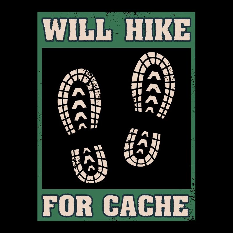 Will Hike For Cache Geocaching Graphic
