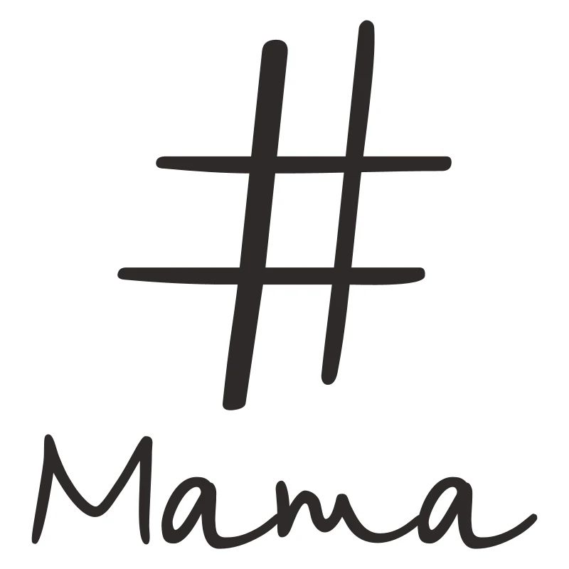 #Mama – Conception moderne de texte par hashtag