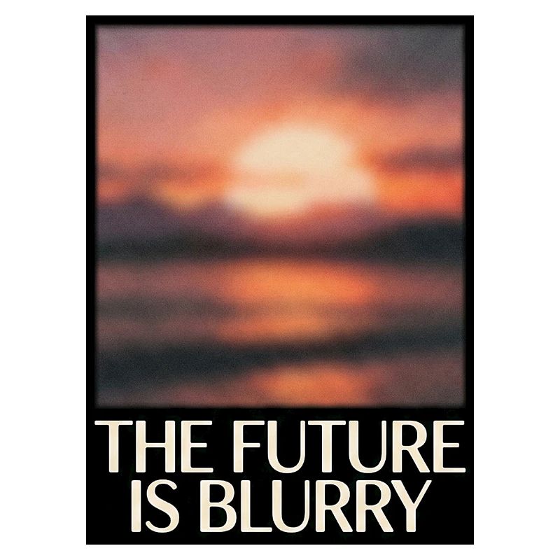 Future Is Blurry