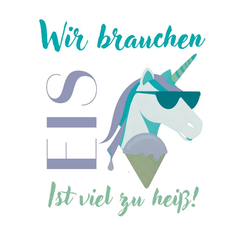 Wir brauchen Eis Einhorn Sommerdesign