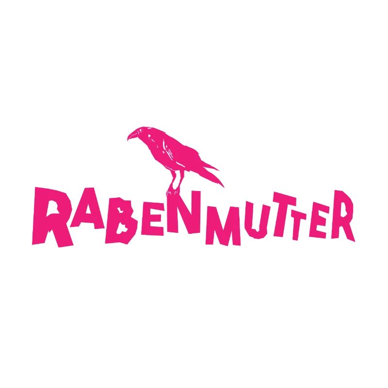 Rabenmutter - Mutter - Mama - Mami - Rabe