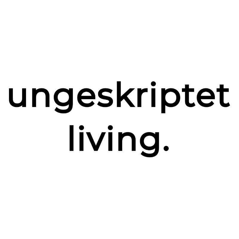Ungeskriptet Living. Folge keinem Drehbuch