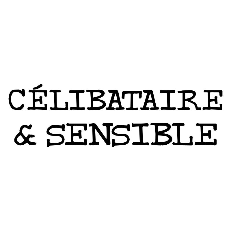 Célibataire & Sensible