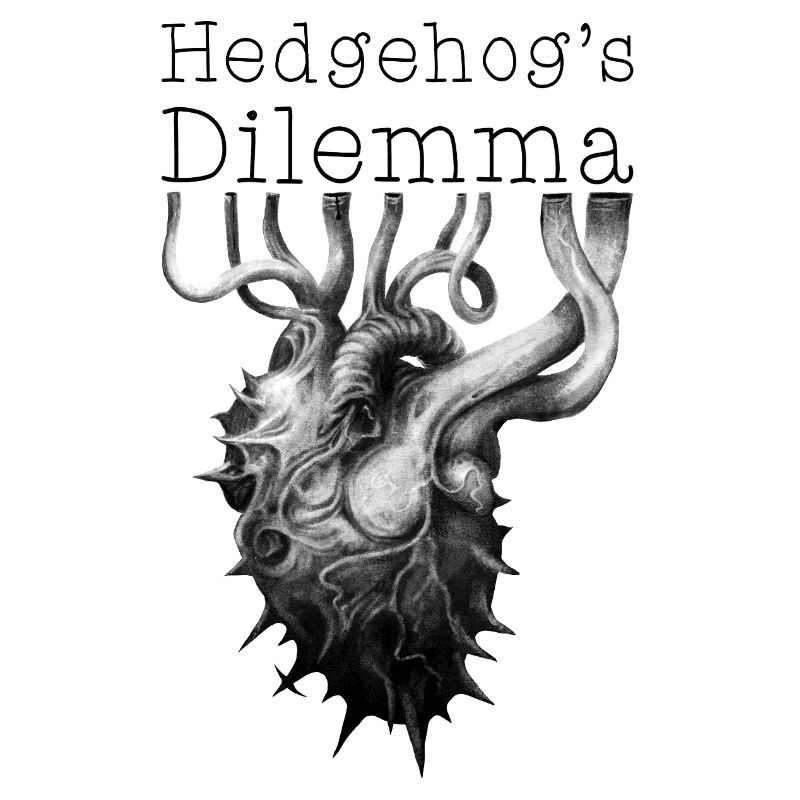 Hedgehog's Dilemma