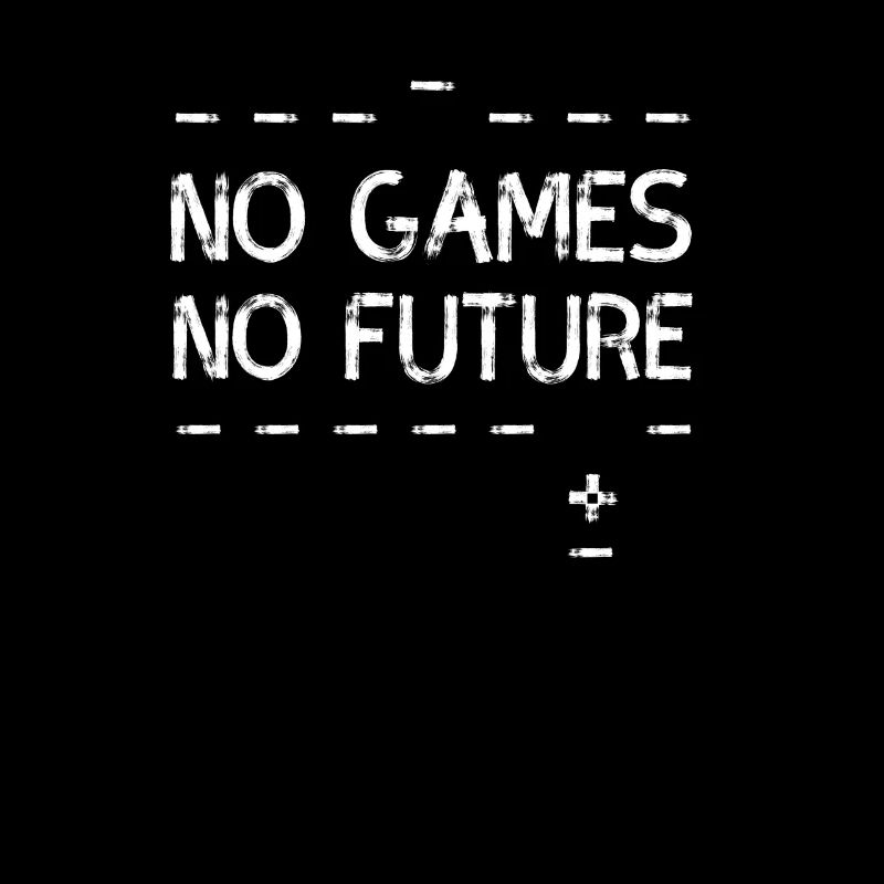 no games no future pixel nerd geek computer pc lol