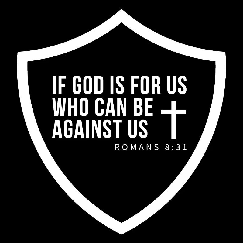 Faith Shield Romans 8:31