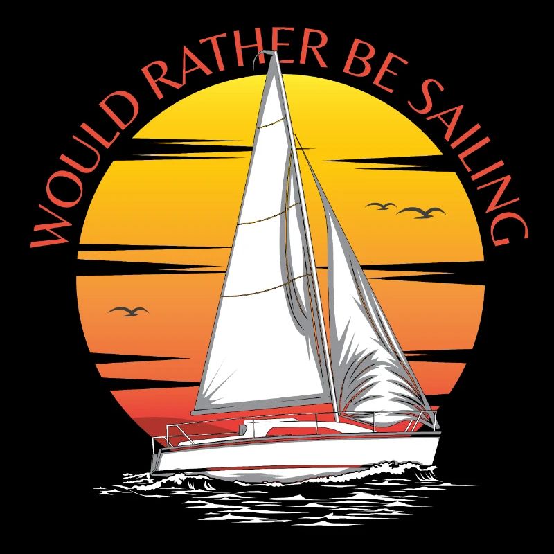 Would Rather Be Sailing