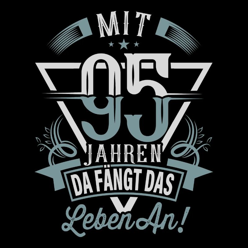 95. Geburtstag Da Fängt Das Leben An