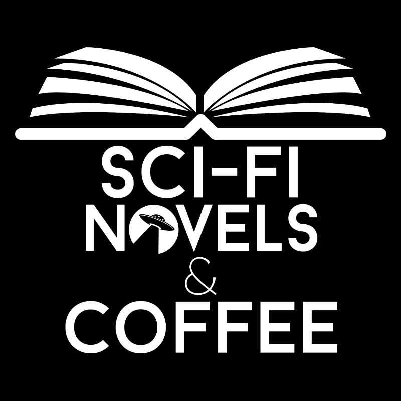 Book Lover Sci-Fi Novels and Coffee