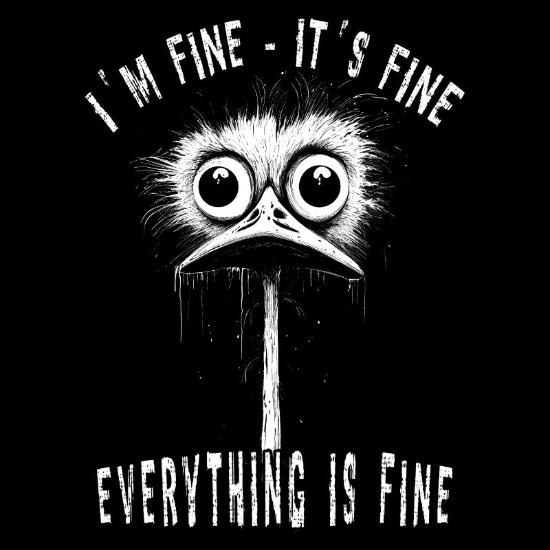 It's Fine I'm Fine Lustiger Vogel Gans Geschenk