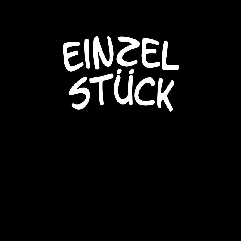 Spruch, Statement - Einzelstück