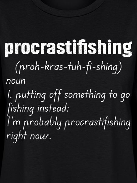 Procrastifishing defination