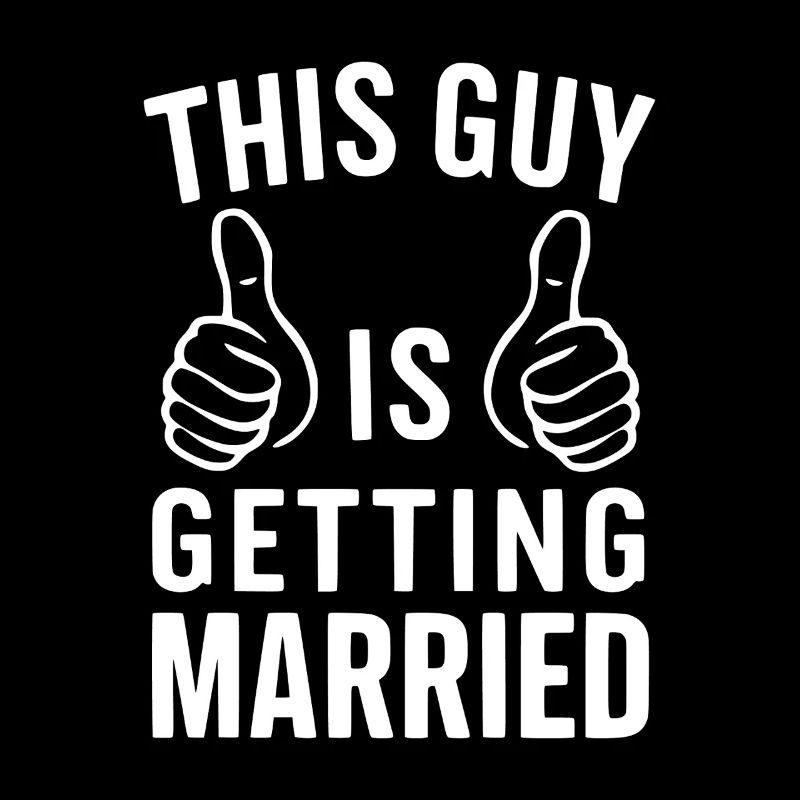 This Guy Is Getting Married Groom Wedding