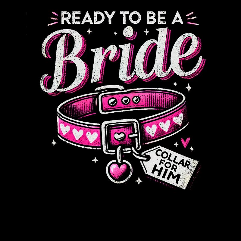 Ready to Be a Bride Collar Design  bachelorette