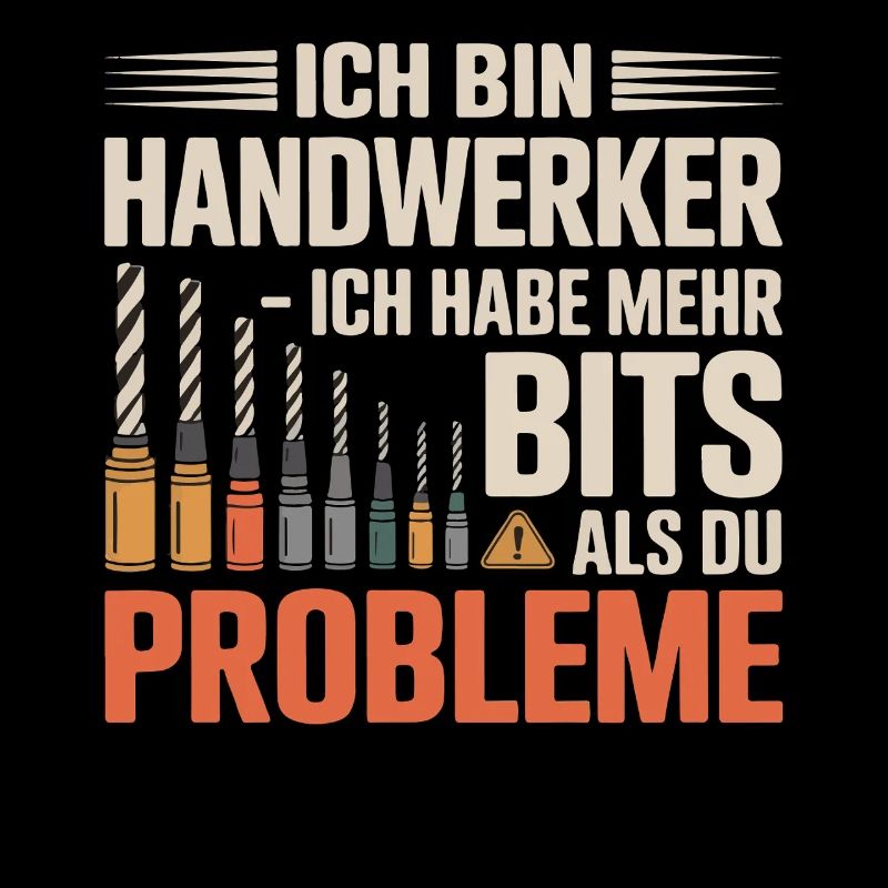 Ich bin Handwerker – Mehr Bits als Probleme