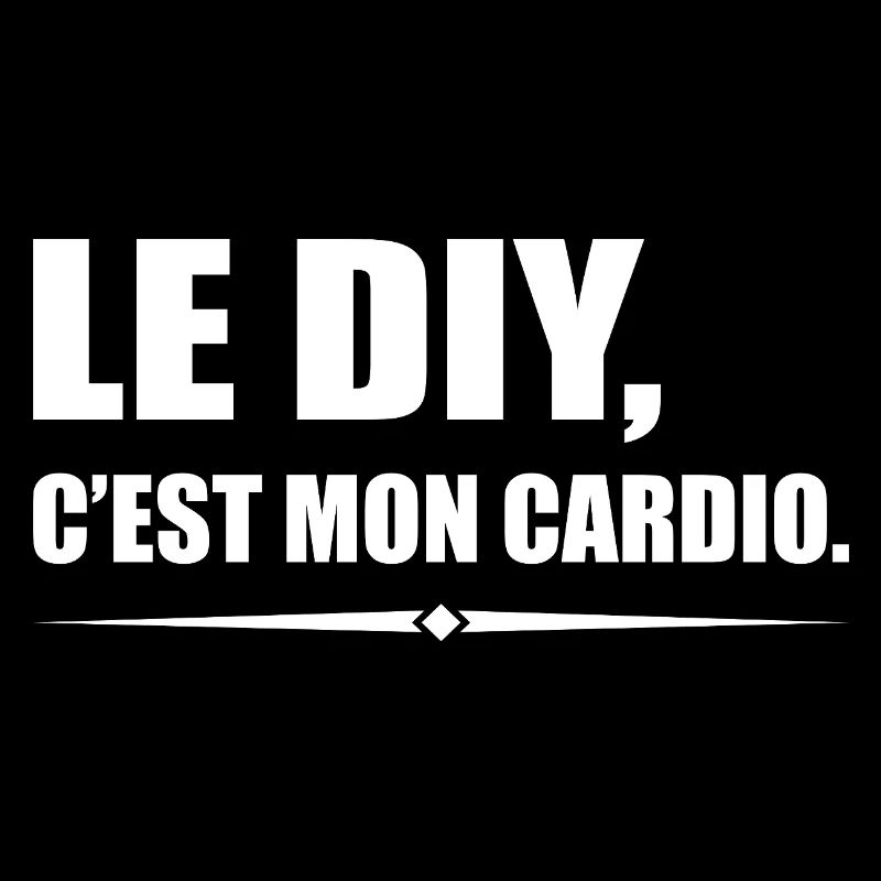 Le DIY c’est mon cardio version bricoleur