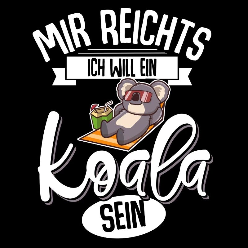 Mir Reichts Ich Will Ein Koala Sein