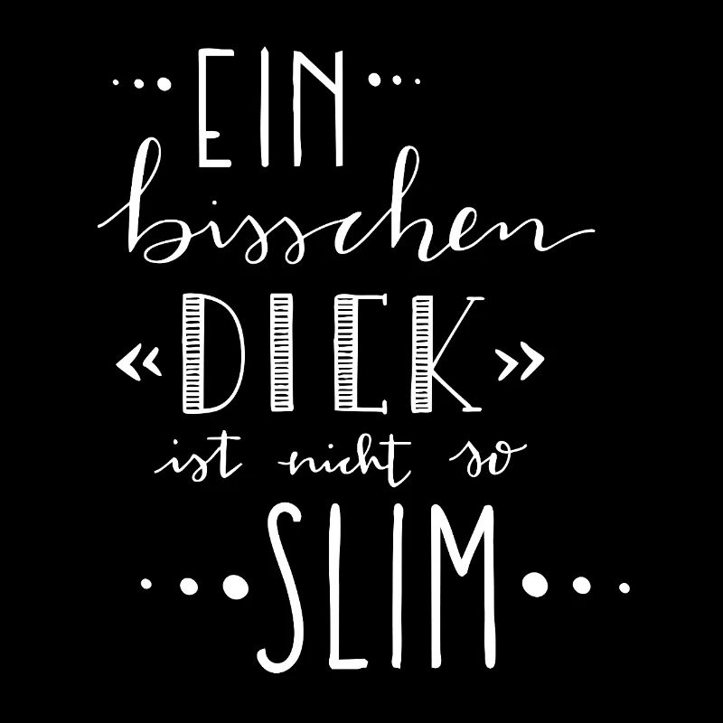 Ein bisschen dick ist nicht so slim – Gewicht