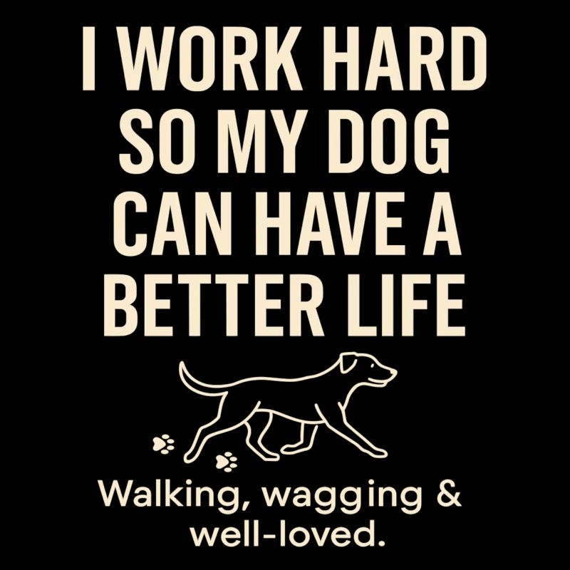Ich Arbeite Hart Damit Mein Hund Ein Besseres