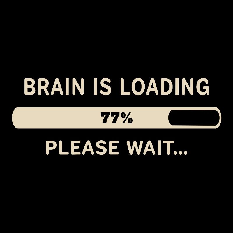 Brain Loading – Please Wait