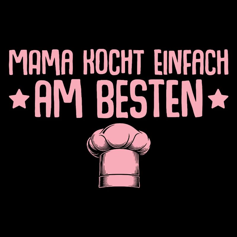 Mama kocht einfach am besten - Muttertag