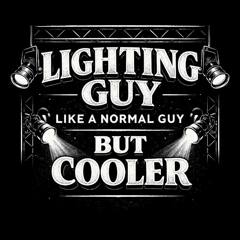 Lichttechniker Beleuchtungstechniker Lighting Guy