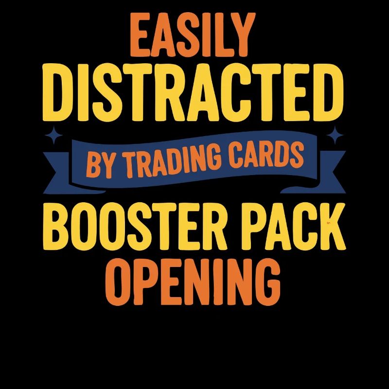 Easily Distracted By Trading Cards Booster Pack