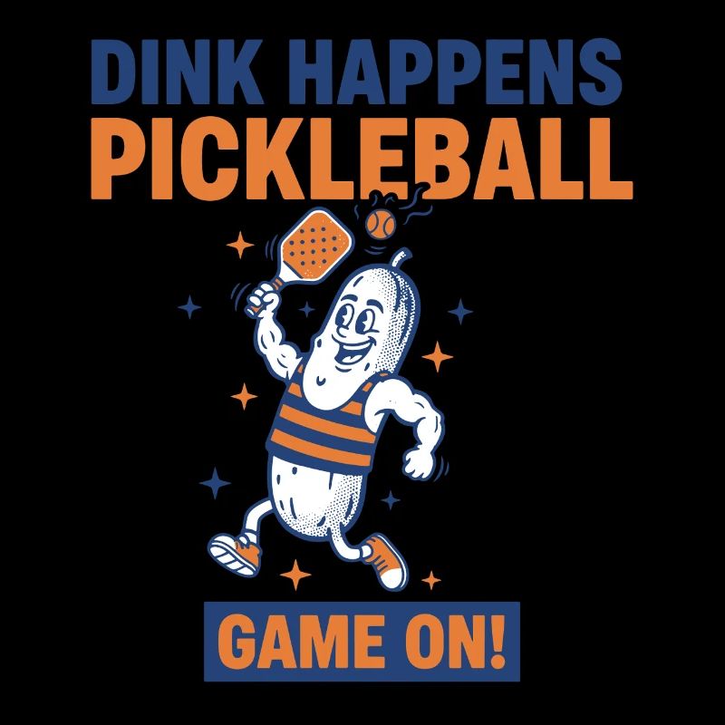 Pickleball Dink Happens Funny Player Game On