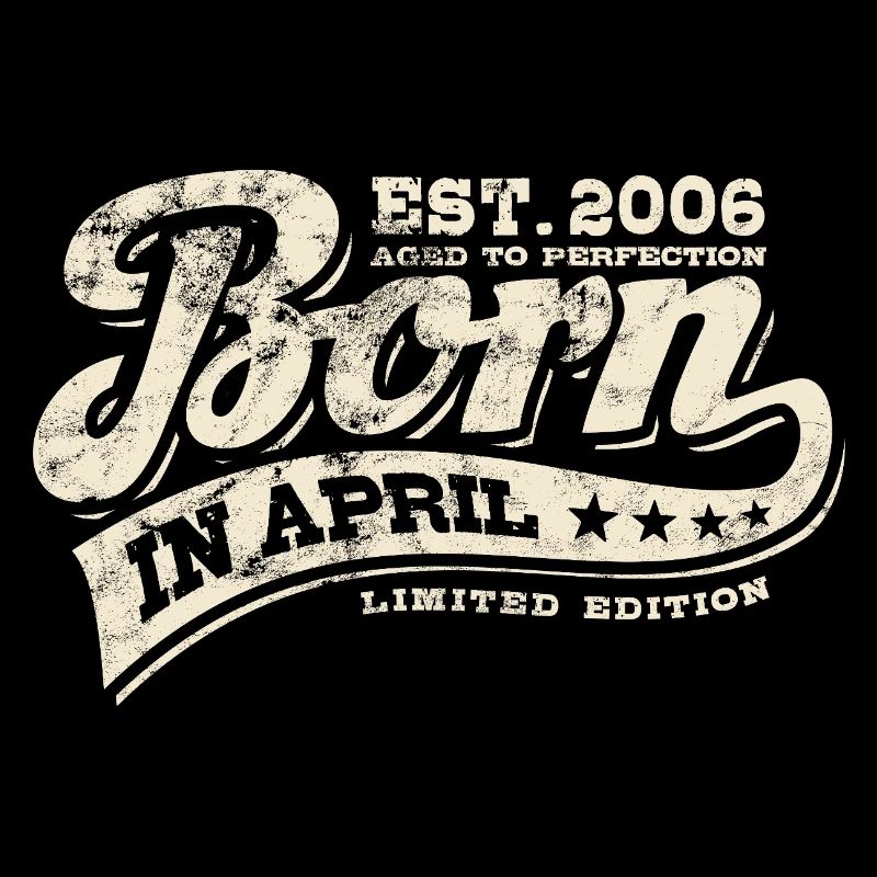 Born in April 2006 - Geburtstag - Geschenk