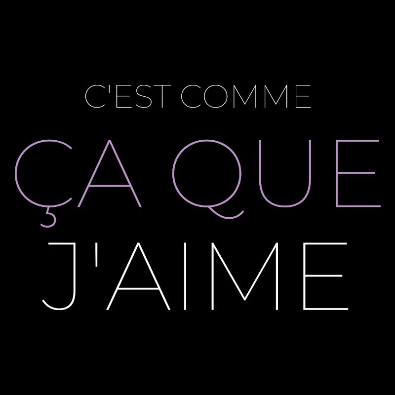 C'est Comme Ça Que J'aime