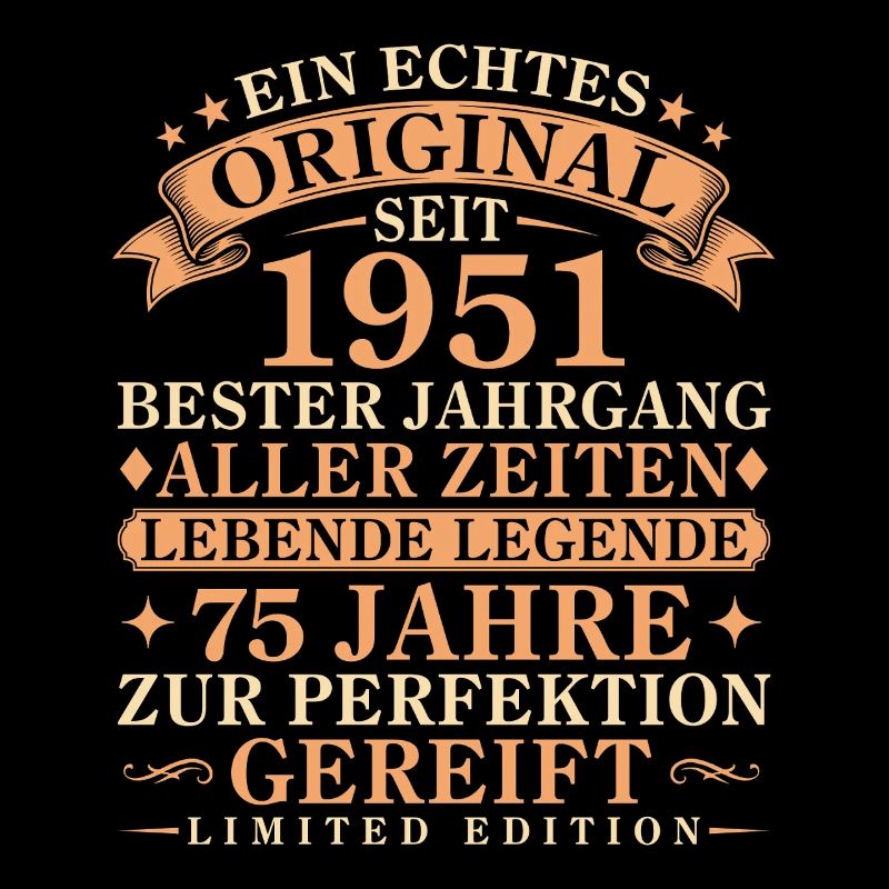 Echtes Original seit 1951 – 75. Geburtstag