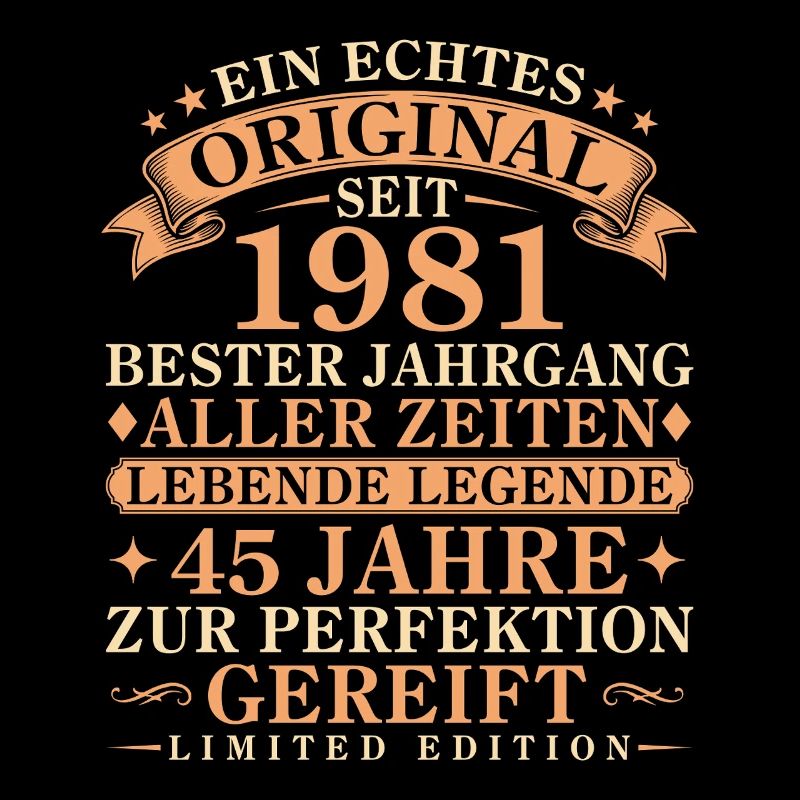 Echtes Original seit 1981 – 45. Geburtstag