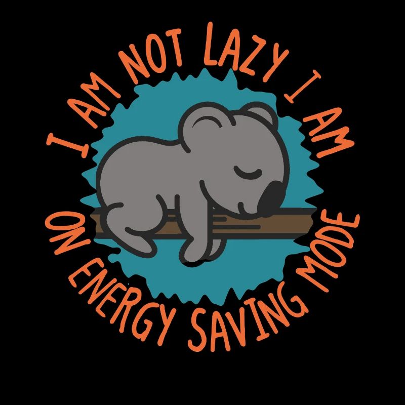 I’m Not Lazy Koala Energy Saving Mode