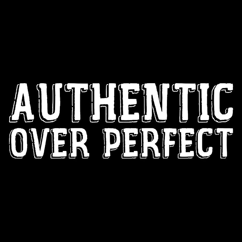 Authentisch statt perfekt