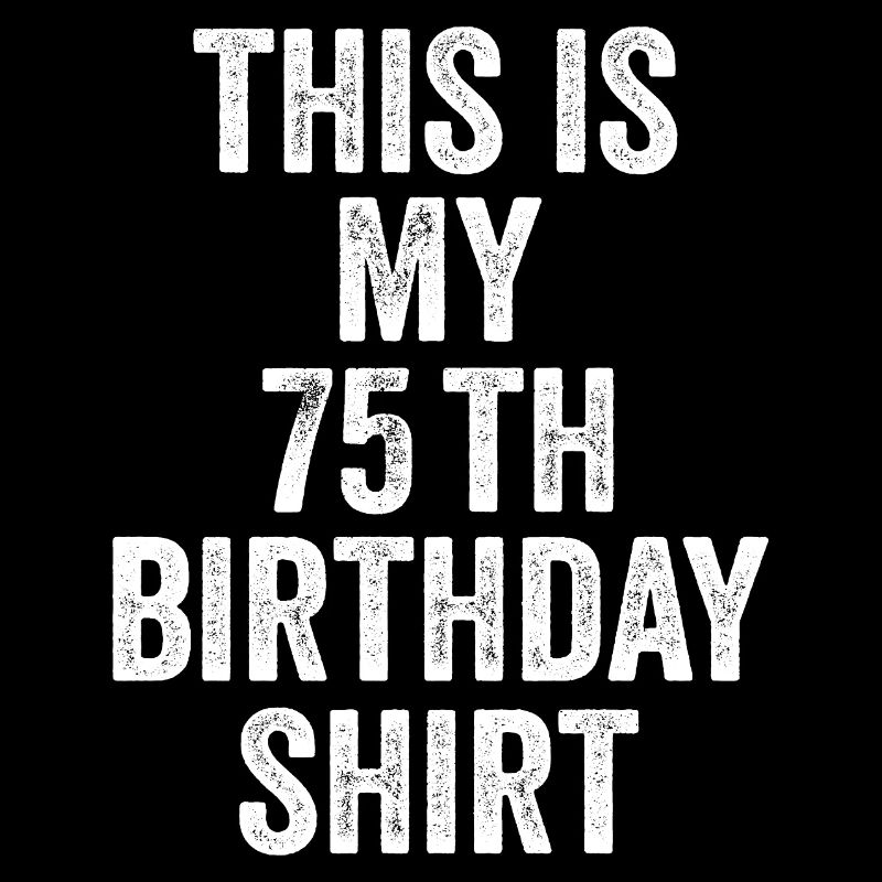 75. Jubiläum 75. Geburtstagsgeschenk – 75. Geburtstagsgeschenk