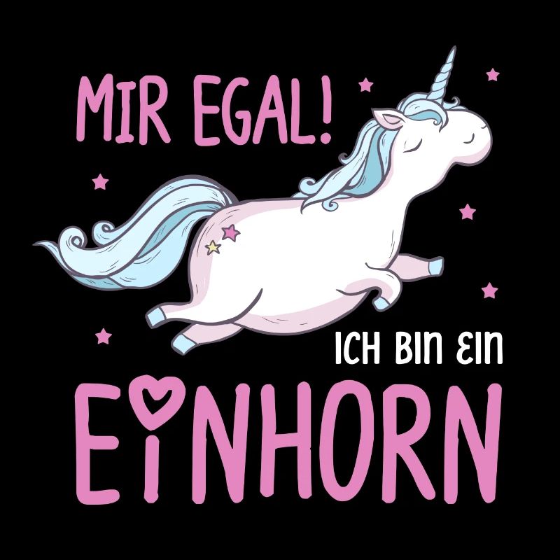Mir egal ich bin ein Einhorn