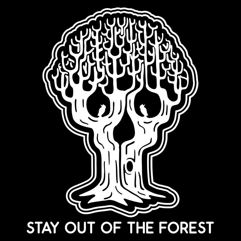 Stay out of the Forest - Skull Tree Forest