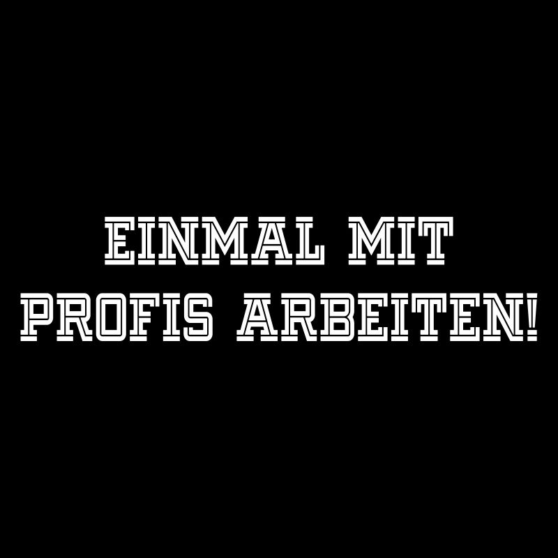 Bau: Einmal mit Profis arbeiten ...