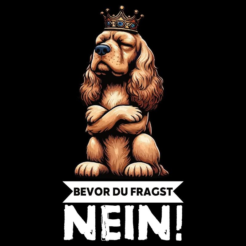 Bevor Du Fragst Cocker Spaniel Cockerhund 
