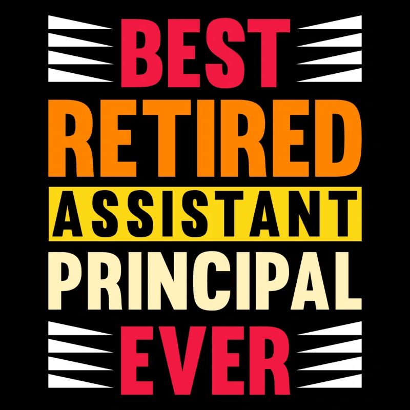 Best Retired Assistant Principal Ever
