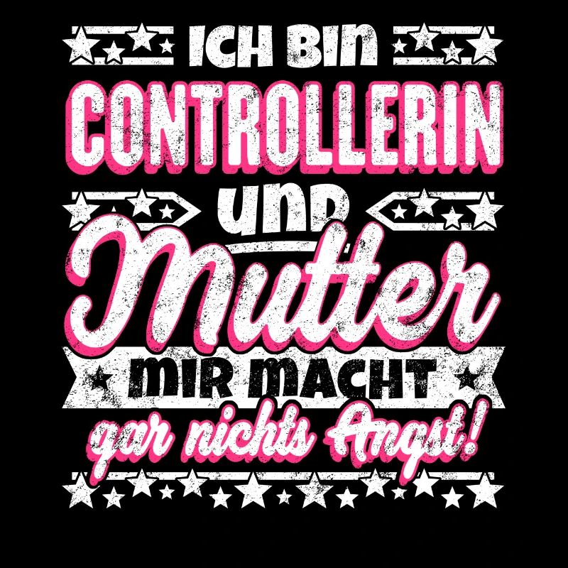 Lustiger Spruch Controllerin und Mutter