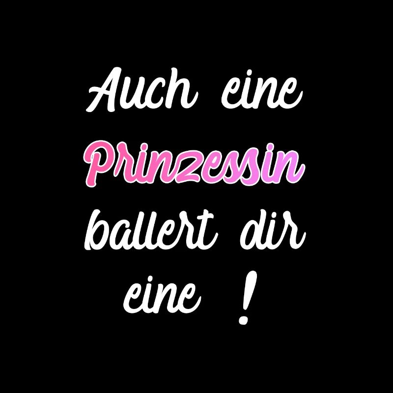 Prinzessin Spruch Sprüche Knallt Dir eine
