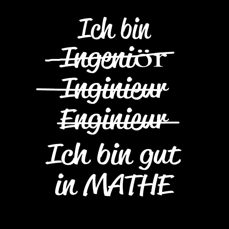 I'm good at math and engineering